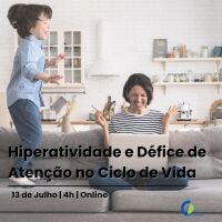 Formação Hiperatitividade e Défice de Atenção no Ciclo de Vida 